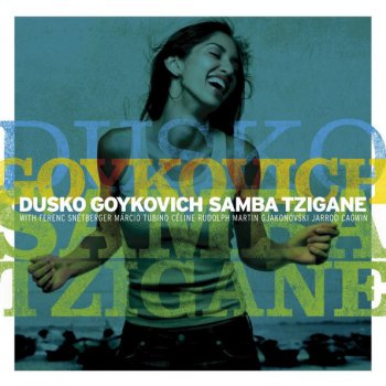 Dusko Goykovich Samba Tzigane