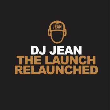 DJ Jean The Launch Relaunched - Radio Edit