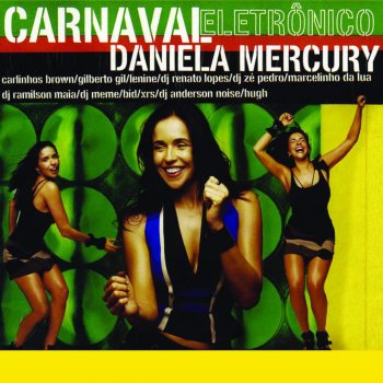 Daniela Mercury, Bid & Gilberto Gil Amor De Carnaval (feat. Bid & Gilberto Gil)