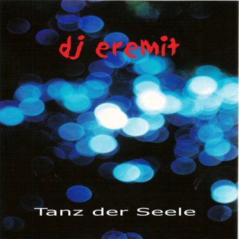 DJ Eremit Tanz der Seele - YOMC Club Mix