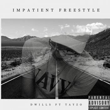D Wills feat. Tayzo Impatient Freestyle