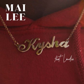 Mai Lee feat. Laudie Kysha