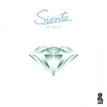 Siente feat. Vestalus Be Mine - Vestalus Remix
