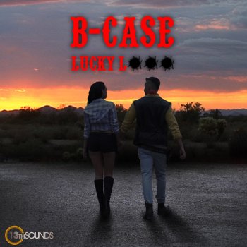 B-Case Lucky L (Radio Edit)