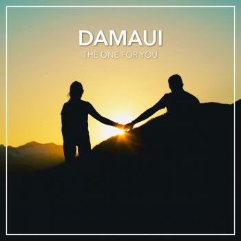 Damaui The One for You