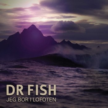 Dr Fish Lofotens 19. Mareritt