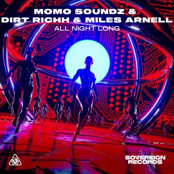 MOMO Soundz feat. Dirt Richh & Miles Arnell All Night Long