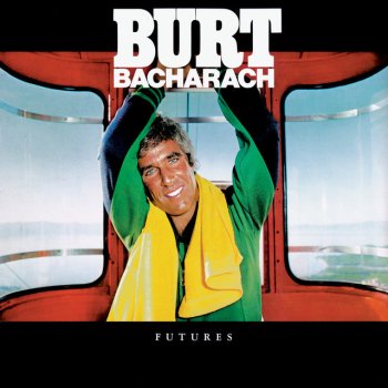 Burt Bacharach I Took My Strength From You (I Had None)