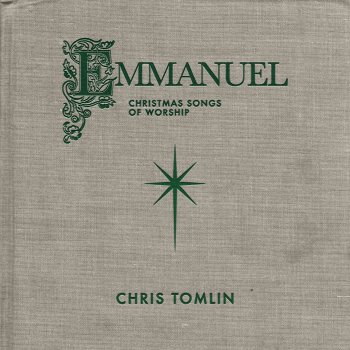 Chris Tomlin Emmanuel God With Us (Live)
