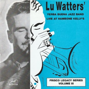 Lu Watters Yerba Buena Jazz Band feat. Lu Watters Terrible Blues