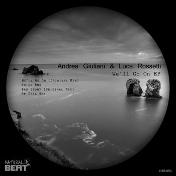 Andrea Giuliani & Luca Rossetti Bad Story - Original Mix