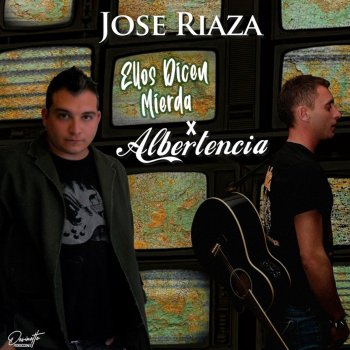 Jose Riaza feat. Albertencia Ellos Dicen Mierda