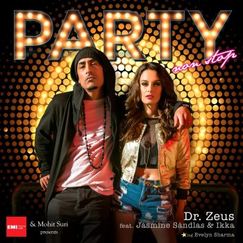 Dr Zeus feat. Jasmine Sandlas & Ikka Party Nonstop