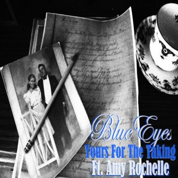 Yours for the Taking feat. Amy Rochelle Blue Eyes