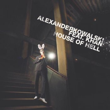 Alexander Kowalski feat. Khan House of Hell - House of Acid Mix