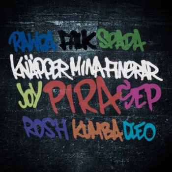 Linda Pira feat. Kumba', Rosh, Cleo, SEP, Vanessa Falk, Rawda, Julia Spada & Joy Knäpper Mina Fingrar (Remix)