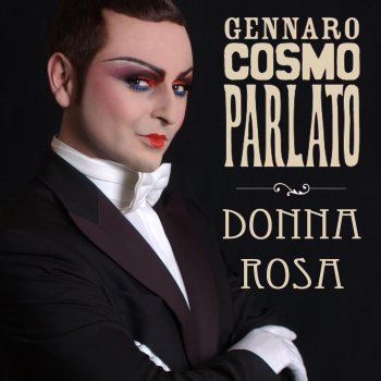 GENNARO COSMO PARLATO Il suo nome e' Donna Rosa, Version 2