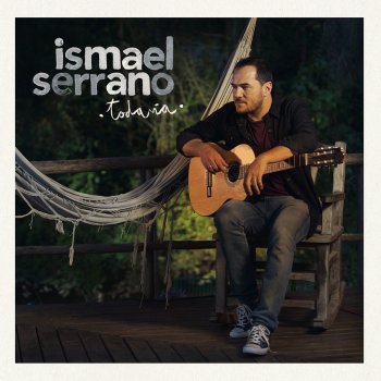Ismael Serrano Ahora - "Todavía" en Acústico