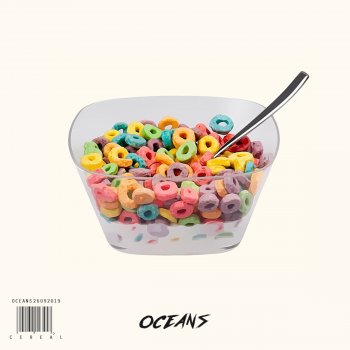 Oceans feat. Kiz Keyz Cereal