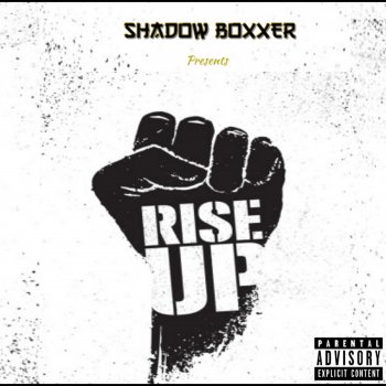 Shadow Boxxer Rise Up