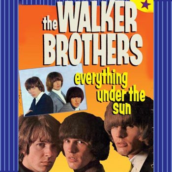 The Walker Brothers The Sun Ain't Gonna Shine Anymore - Mono Version