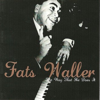 Fats Waller Hey! Stop Kissing My Sister
