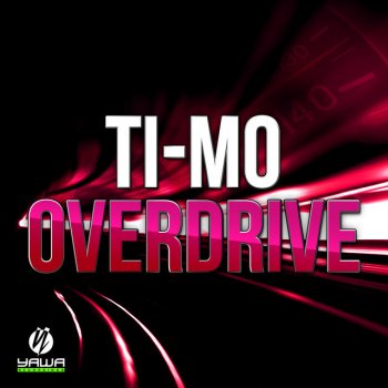 Ti-Mo Overdrive - Club Mix
