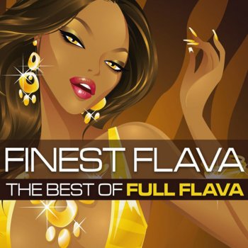 Full Flava feat. Donna Gardier Betcha Wouldn't Hurt Me (2009 Change Has Come Mix) [feat. Donna Gardier]