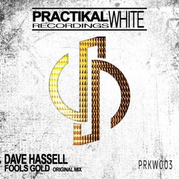 Dave Hassell Fools Gold
