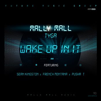 Mally Mall feat. Tyga, Sean Kingston, French Montana & Pusha T Wake Up In It