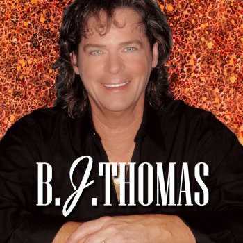 B.J. Thomas Best Thing That Ever Happened To Me