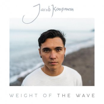 Jacob Koopman Weight of the Wave