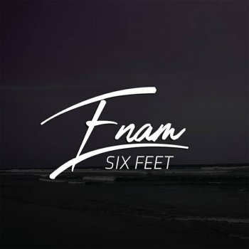Enam Six Feet
