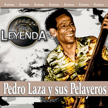 Pedro Laza y Sus Pelayeros Linda Mujer