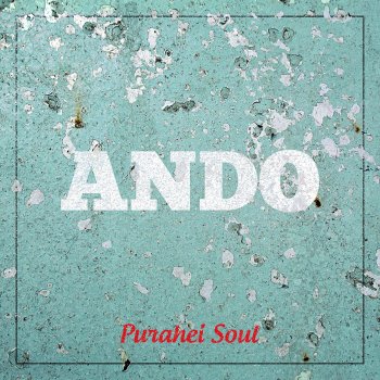 Purahei Soul feat. N/A Ando