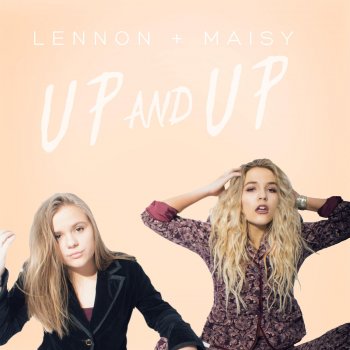 Lennon & Maisy Up and Up