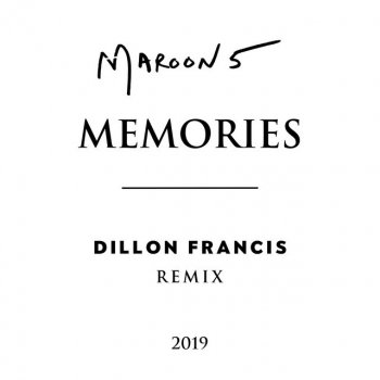 Maroon 5 Memories (Dillon Francis Remix)