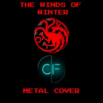 Celestial Fury The Winds of Winter (From "Game of Thrones") [Metal Version]