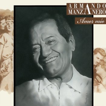 Armando Manzanero Amor Mío