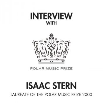 Isaac Stern Interview With Isaac Stern