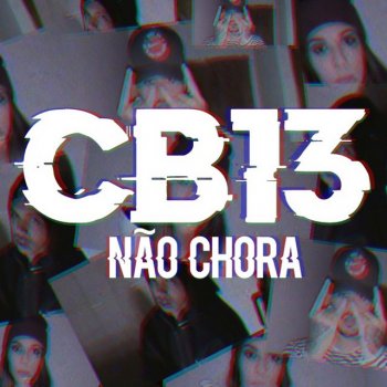Cb13 Não Chora