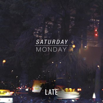 Saturday, Monday feat. Ji Nilsson & Newtimers Late