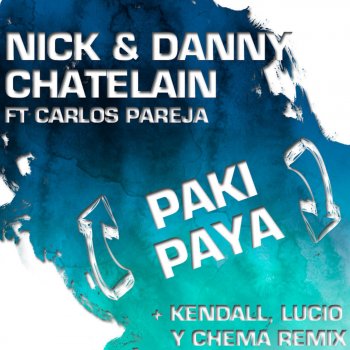 Nick & Danny Chatelain Paki Paya