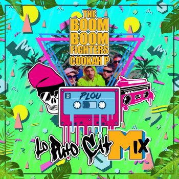 Lo Puto Cat Plou (feat. Cookah P & Boom Boom Fighters) [Remix]
