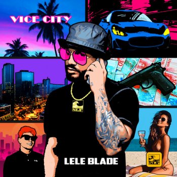 Lele Blade feat. Gemitaiz Vice City