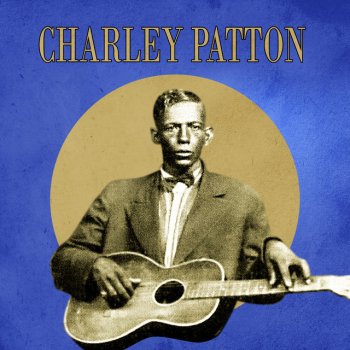 Charley Patton Pony Blues