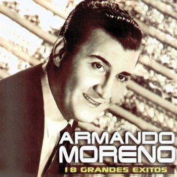 Armando Moreno Esta Noche Me Emborracho