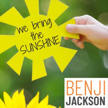 Benji Jackson We Bring the Sunshine (2018 Mix)