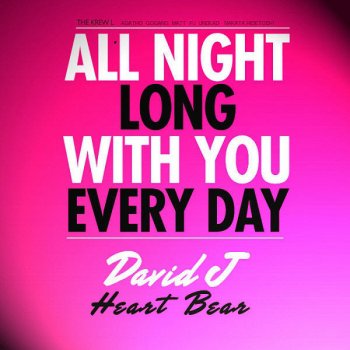 David J All Night Long With You Every Day (Instrumental)
