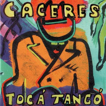 Juan Carlos Caceres Toca Tango